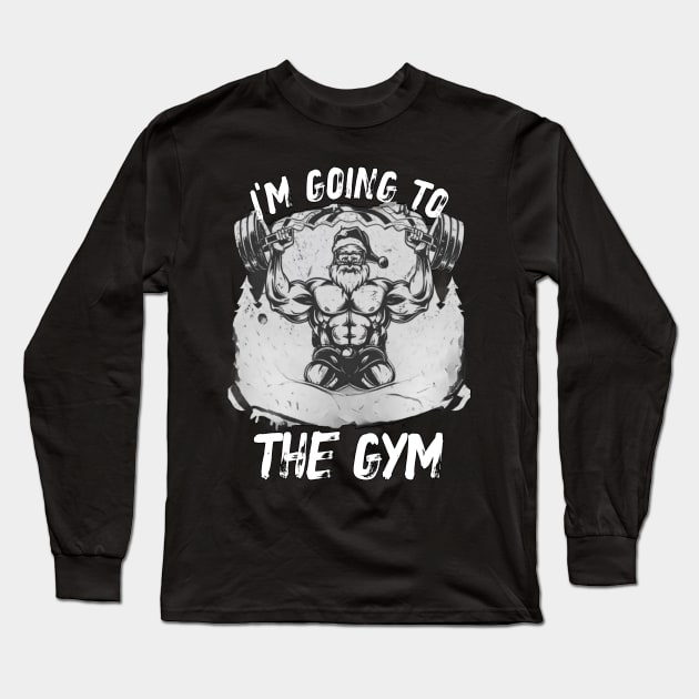 I'm Going To The Gym Merry Christmas Gift, Motivation, Xmas Long Sleeve T-Shirt by Customo